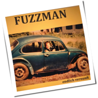Fuzzman - Endlich Vernunft