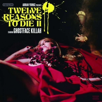 Ghostface Killah - Twelve Reasons To Die II
