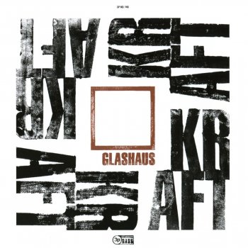 Glashaus - Kraft