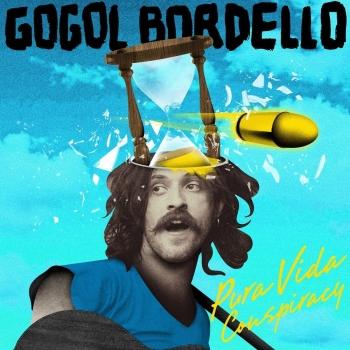 Gogol Bordello - Pura Vida Conspiracy Artwork