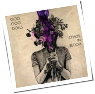 Goo Goo Dolls - Chaos In Bloom