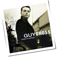 Guy Gross - Nichts Zu Verlieren