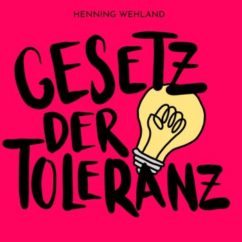 Henning Wehland - Gesetz Der Toleranz