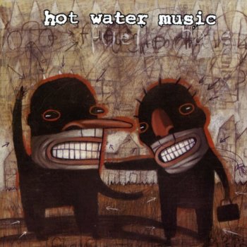 Hot Water Music - Fuel For The Hate Game Artwork