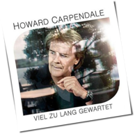 Howard Carpendale - Viel Zu Lang Gewartet