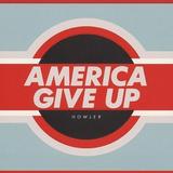 Howler - America Give Up Artwork