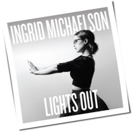 Ingrid Michaelson - Lights Out