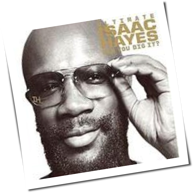 Isaac Hayes - Can You Dig It?