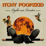 Itchy Poopzkid - Lights Out London Artwork