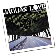 Jaguar Love - Take Me To The Sea