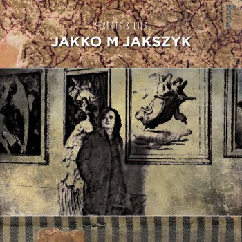 Jakko Jakszyk - Secrets & Lies