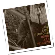 Jeb Loy Nichols - Days Are Mighty