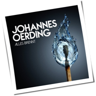 Johannes Oerding - Alles Brennt