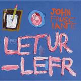 John Frusciante - Letur-Lefr Artwork