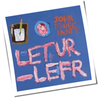 John Frusciante - Letur-Lefr