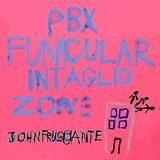 John Frusciante - PBX Funicular Intaglio Zone Artwork