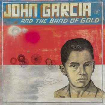 John Garcia - John Garcia And The Band Of Gold Artwork