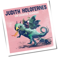 Judith Holofernes - Ein Leichtes Schwert