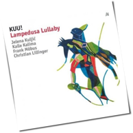 KUU! - Lampedusa Lullaby
