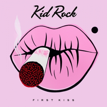 Kid Rock - First Kiss Artwork