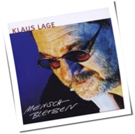 Klaus Lage - Mensch bleiben