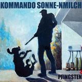 Kommando Sonne-Nmilch - Pfingsten Artwork