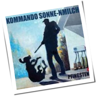 Kommando Sonne-Nmilch - Pfingsten