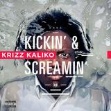 Krizz Kaliko - Kickin' And Screamin' Artwork