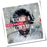 Krizz Kaliko - Kickin' And Screamin'