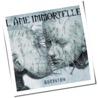 L'Âme Immortelle - Gezeiten