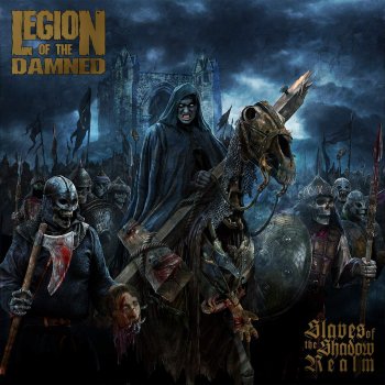 Legion Of The Damned - Slaves Of The Shadow Realm Artwork