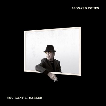 Leonard Cohen - You Want It Darker Artwork