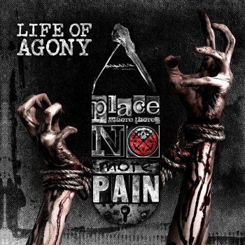 Life Of Agony - A Place Where There's No Pain Artwork