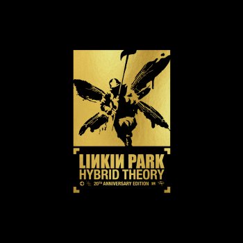 Linkin Park - Hybrid Theory: 20th Anniversary Edition Artwork