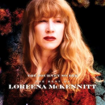 Loreena McKennitt - The Journey So Far - The Best Of Artwork
