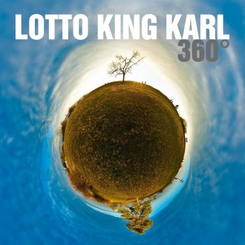 Lotto King Karl - 360 Grad Artwork