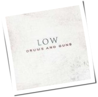 Low - Drums And Guns