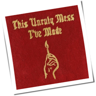 Macklemore & Ryan Lewis - This Unruly Mess I've Made