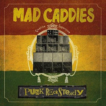Mad Caddies - Punk Rocksteady Artwork