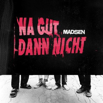 Madsen - Na Gut Dann Nicht Artwork