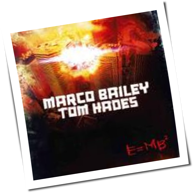 Marco Bailey & Tom Hades - E = MB²