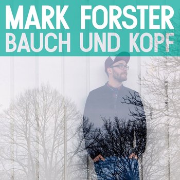 Mark Forster - Bauch Und Kopf Artwork