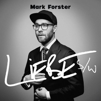 Mark Forster - Liebe s/w Artwork
