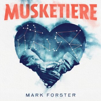 Mark Forster - Musketiere Artwork