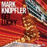 Mark Knopfler - Get Lucky Artwork