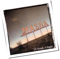 Masha - 24 Hours A Night