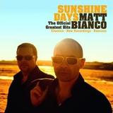 Matt Bianco - Sunshine Days - The Official Greatest Hits Artwork
