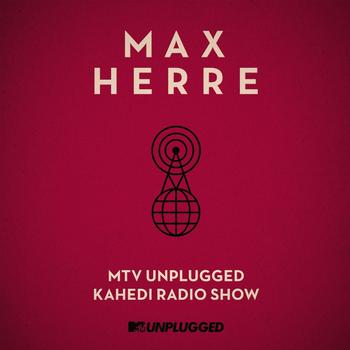 Max Herre - MTV Unplugged KAHEDI Radio Show Artwork