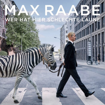 Max Raabe - Wer Hat Hier Schlechte Laune Artwork