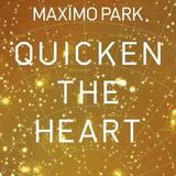 Maximo Park - Quicken The Heart Artwork